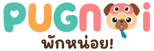 PUGnoi พักหน่อย
